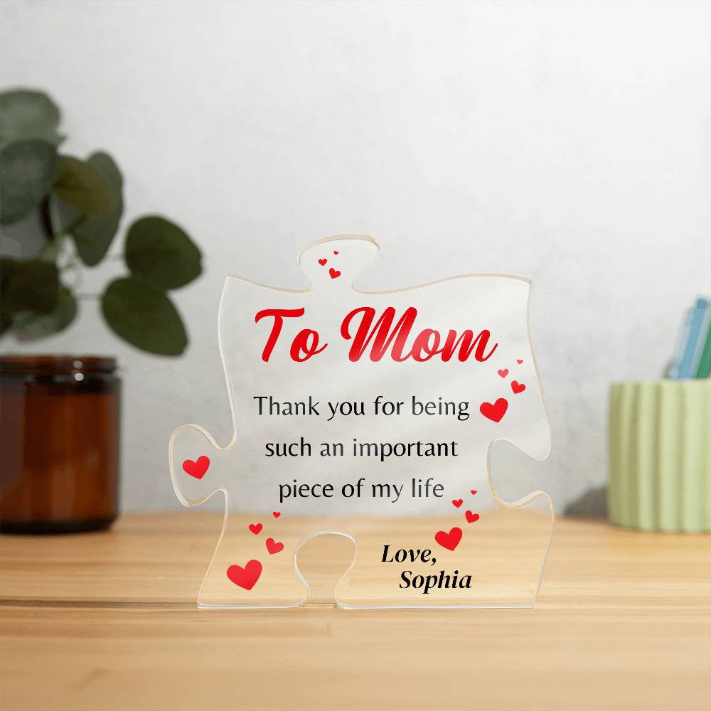 Acrylic Plaque Gift for Mom, Puzzle Piece - Personalized Mother's Day/Birthday Present for Mom