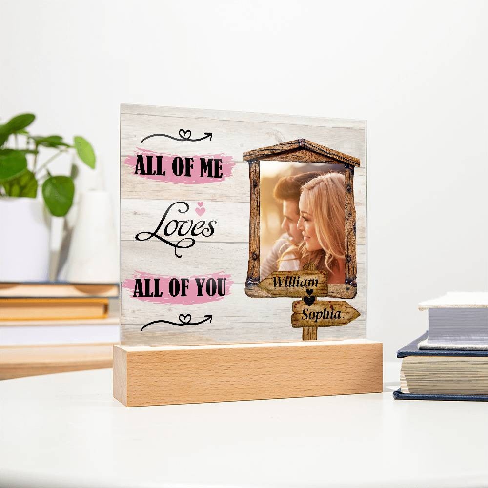 Personalized Photo & Names All of Me Loves All of You Square Acrylic Plaque