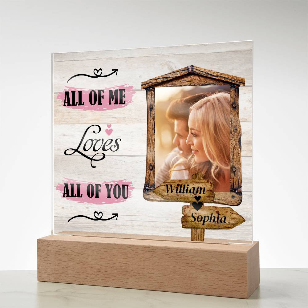 Personalized Photo & Names All of Me Loves All of You Square Acrylic Plaque