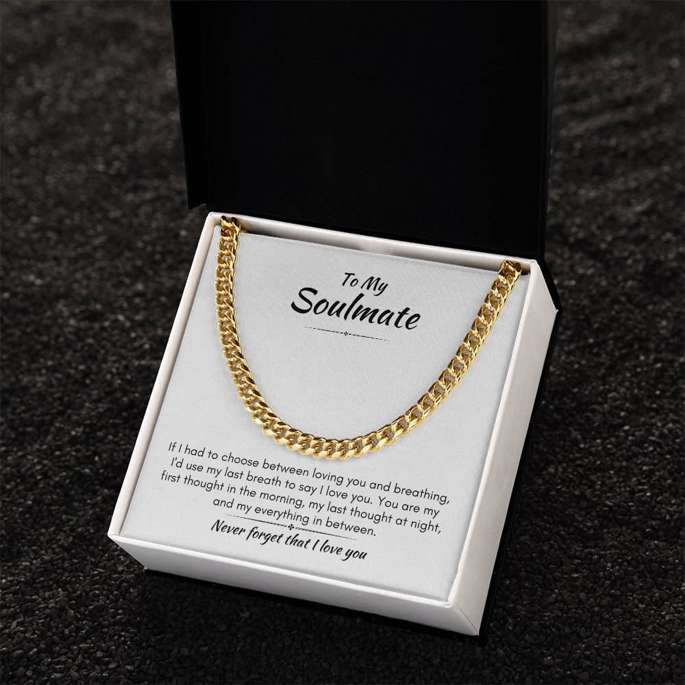 Gift For Soulmate - My Everything - Cuban Link Chain