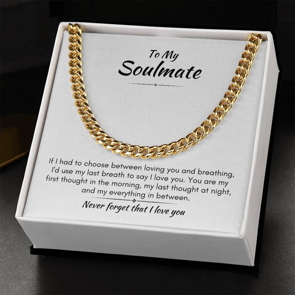 Gift For Soulmate - My Everything - Cuban Link Chain