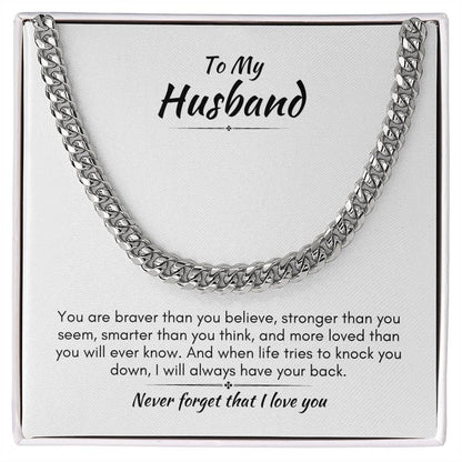 Gift For Husband - Braver Than You Believe - Cuban Link Chain