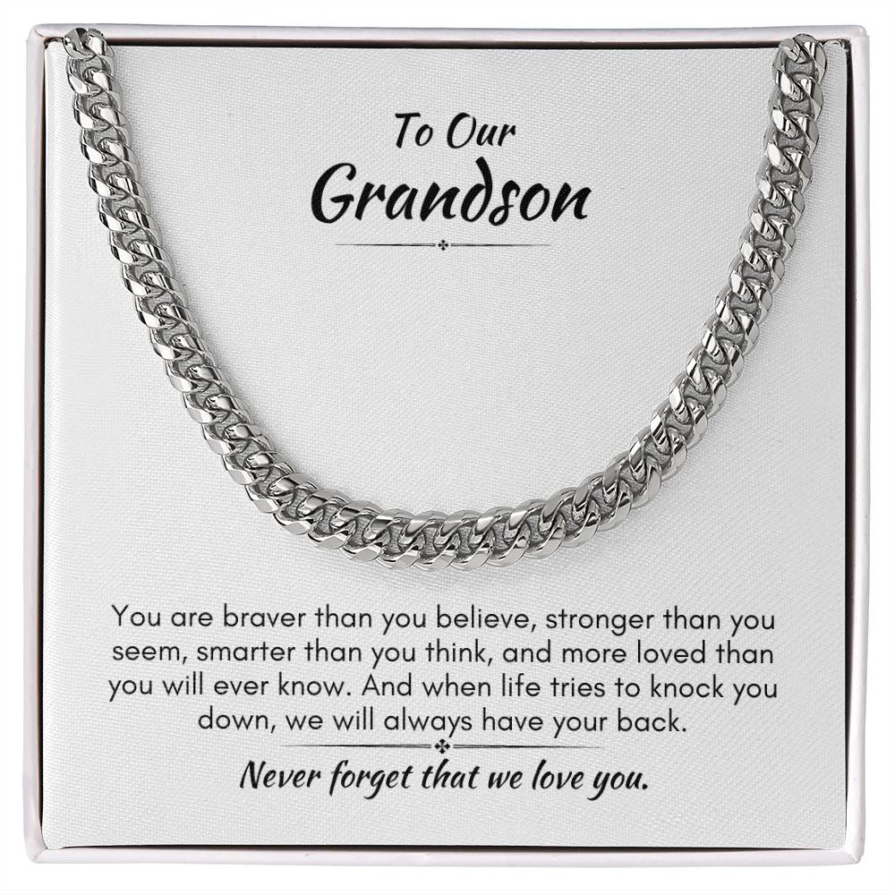 Gift For Grandson - Braver, Stronger, Smarter - Cuban Link Chain