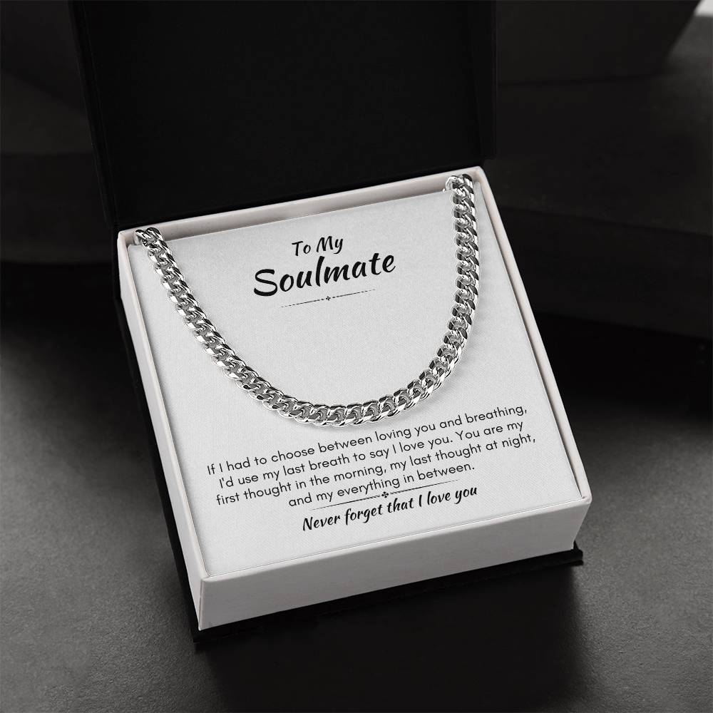 Gift For Soulmate - My Everything - Cuban Link Chain