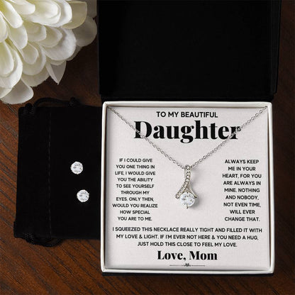 Gift For Daughter From Mom - My Beautiful Daughter Just Hold This To Feel My Love - Alluring Beauty Necklace & CZ Earrings