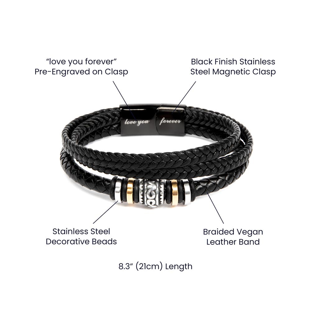 Gift for Soulmate  -  Every Week, Day, Moment  - Men's Love You Forever Vegan Leather Bracelet