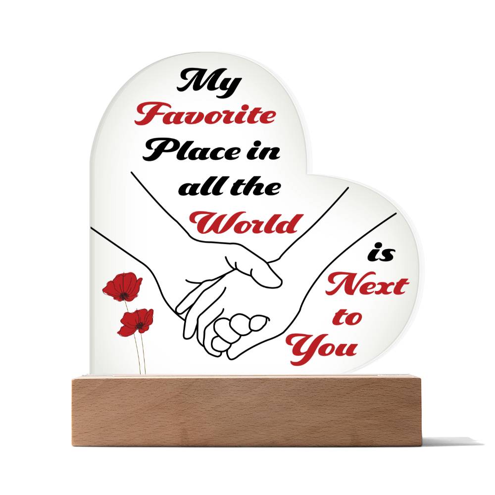 Gift For Soulmate - My Favorite Place Acrylic Heart Plaque