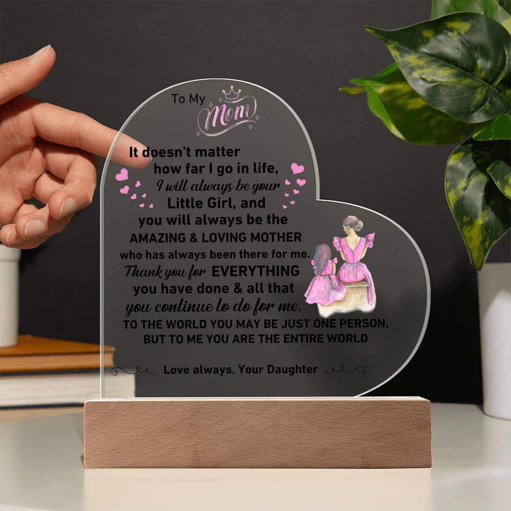 For Mom Little Girl Entire World Acrylic Heart LED