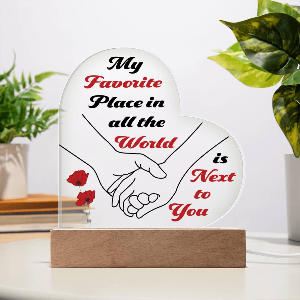 Gift For Soulmate - My Favorite Place Acrylic Heart Plaque