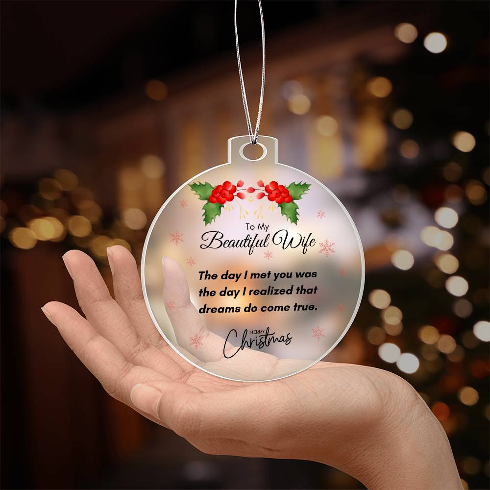 For Wife - Dreams Do Come True Acrylic Xmas Ornament