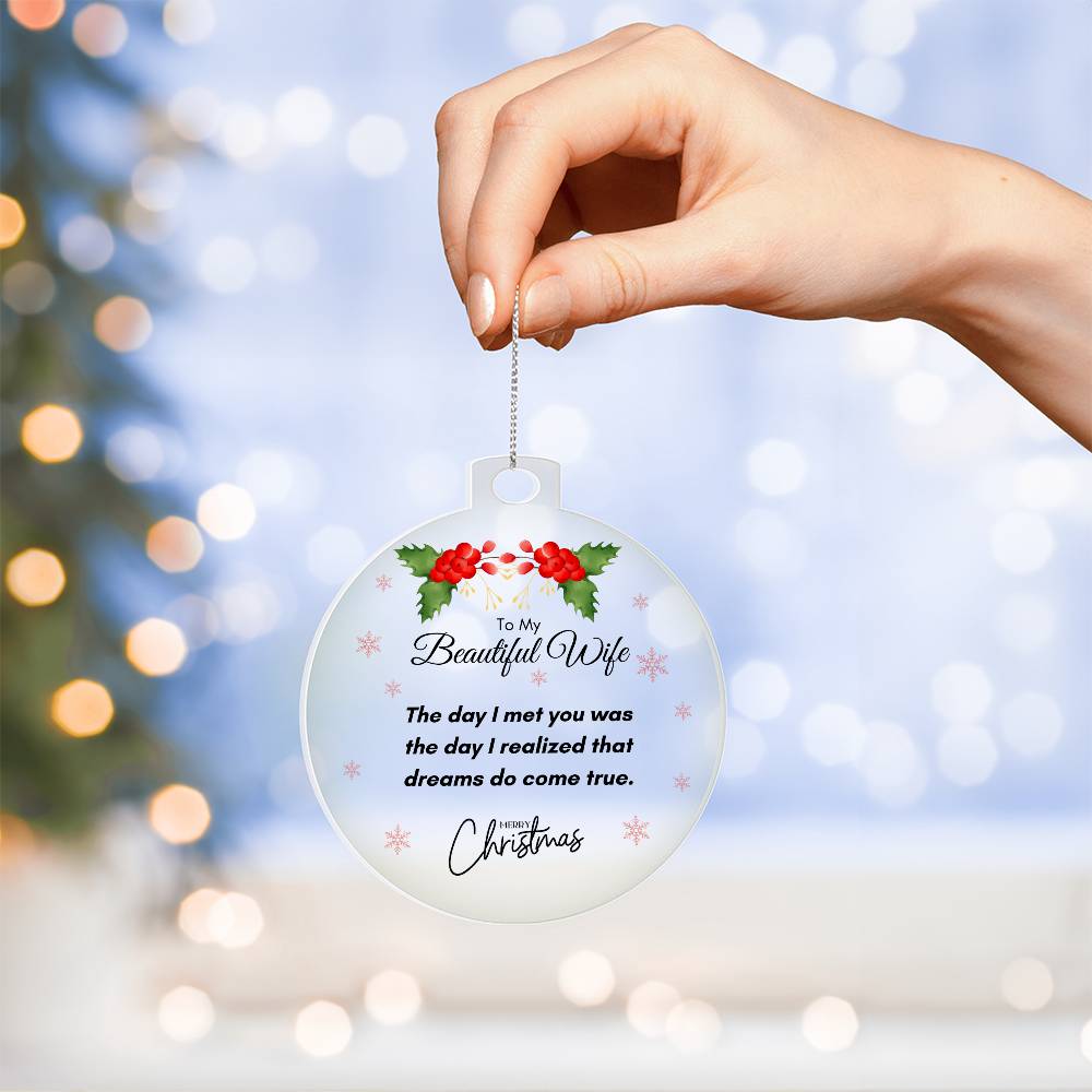 For Wife - Dreams Do Come True Acrylic Xmas Ornament