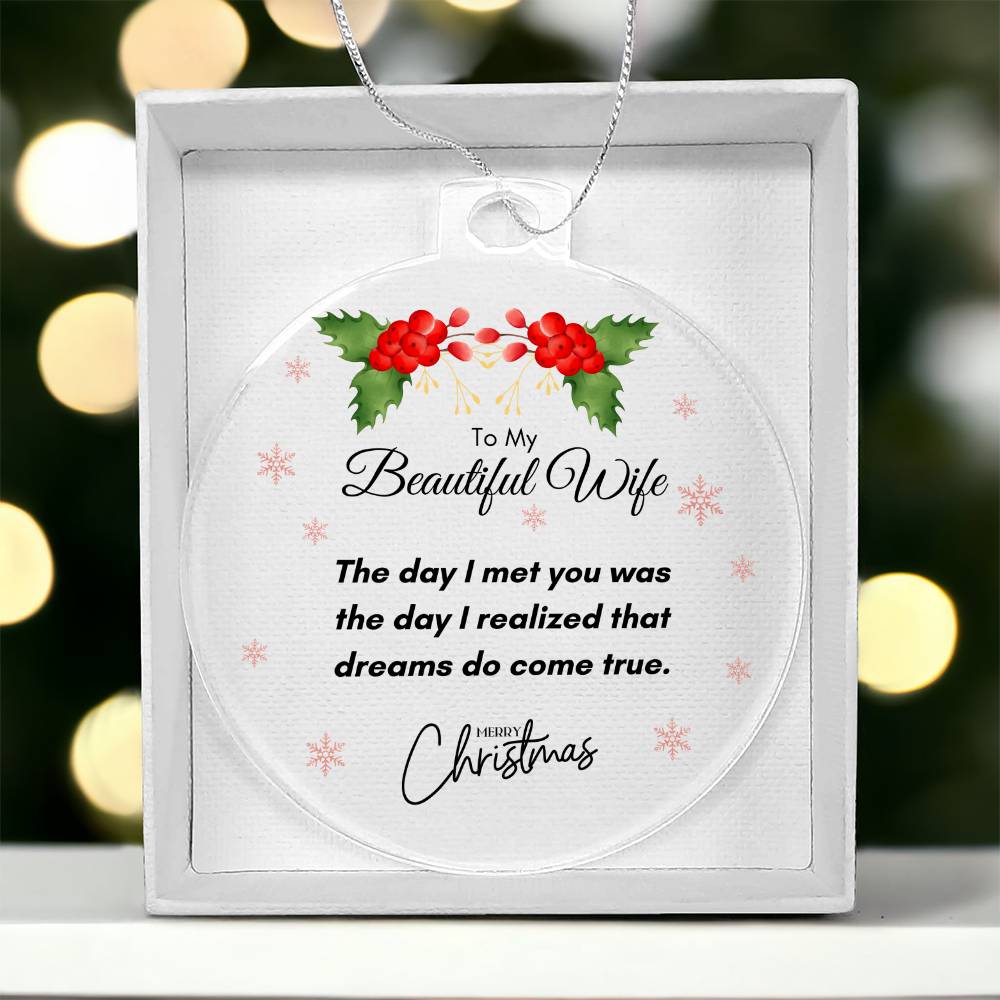 For Wife - Dreams Do Come True Acrylic Xmas Ornament