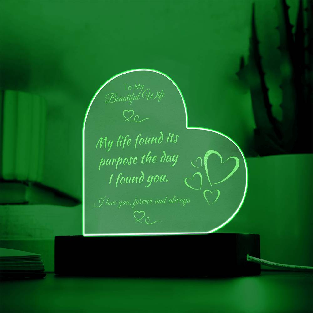 For Wife - My Life Found Purpose Engraved Acrylic Plaque LED