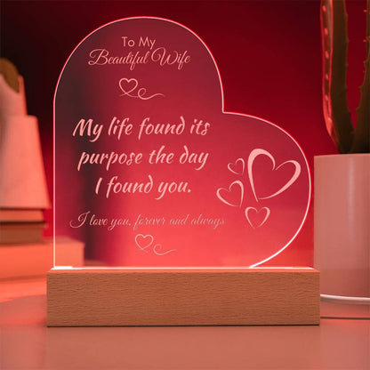 For Wife - My Life Found Purpose Engraved Acrylic Plaque LED