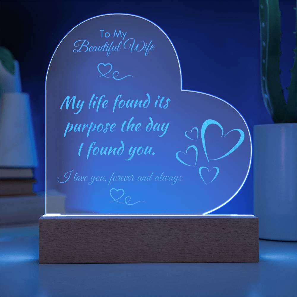 For Wife - My Life Found Purpose Engraved Acrylic Plaque LED