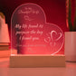 For Wife - My Life Found Purpose Engraved Acrylic Plaque LED