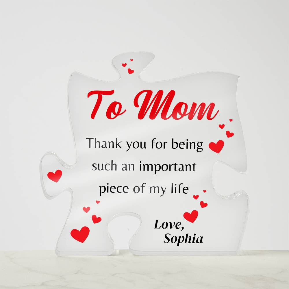 Acrylic Plaque Gift for Mom, Puzzle Piece - Personalized Mother's Day/Birthday Present for Mom